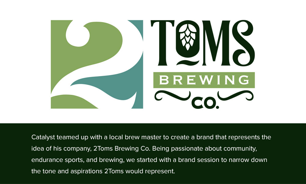 Case Study 2Toms Brewing Co Catalyst Marketing Design